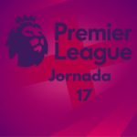 Premier League: Partidos, marcadores y posiciones de la Jornada 17